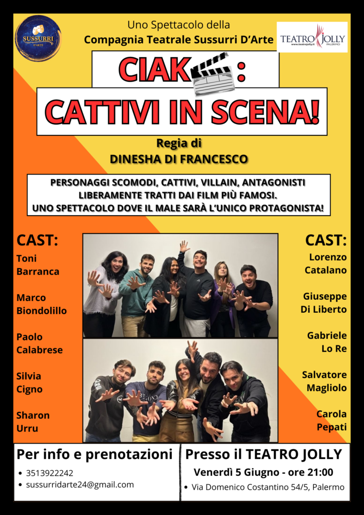“Ciak: Cattivi in scena!” venerdì 5 giugno al Teatro Jolly di Palermo. Un viaggio tra i meandri dell’oscurità umana con la Compagnia Teatrale Sussurri D’Arte
